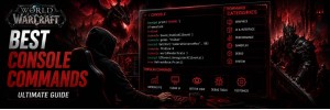 WoW Console Commands: Complete Guide to Graphics, Camera, and Interface Settings